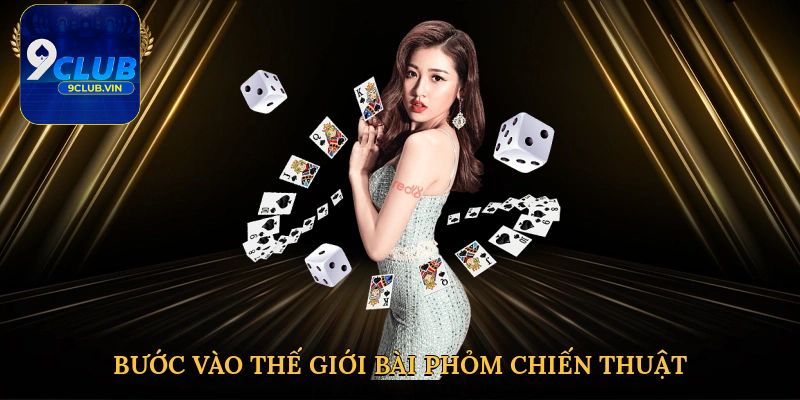 Kinh nghiệm chơi Phỏm 9Club luôn thắng bạn nên biết