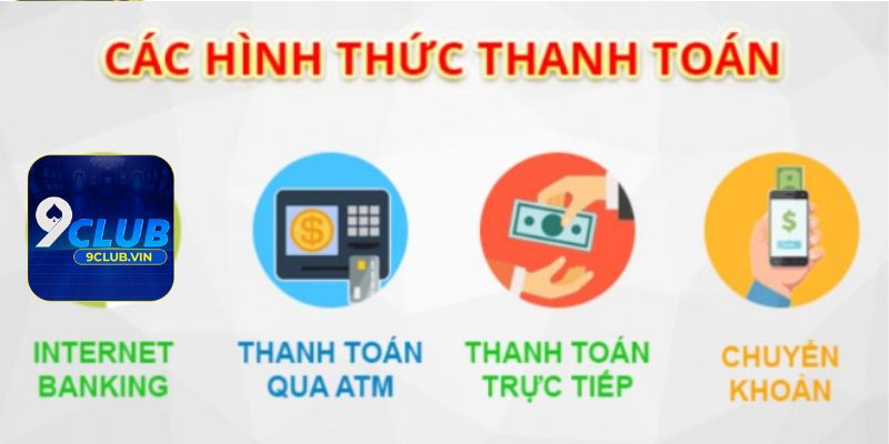 Phương thức thanh toán 9Club đơn giản
