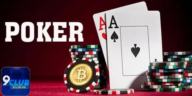 Bài Poker 9Club là gì?
