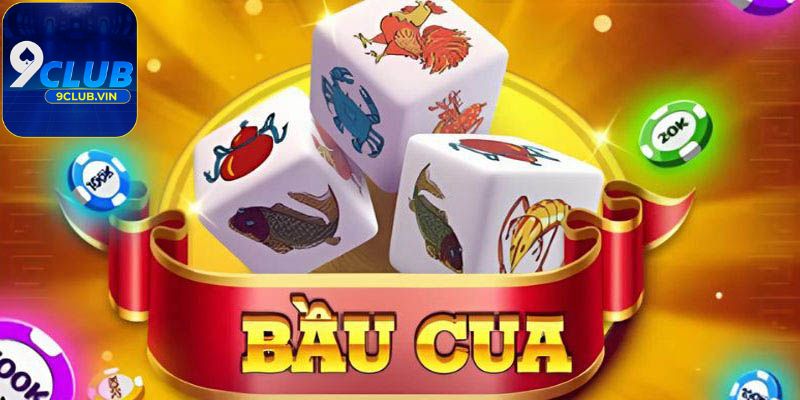 Giới thiệu game Bầu cua 9Club Online uy tín