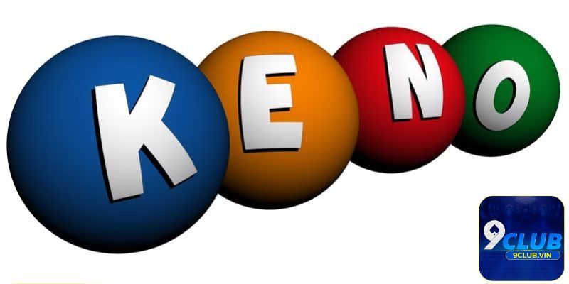 Tìm hiểu thông tin Keno 9Club là gì?