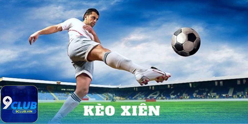 Một số kinh nghiệm chơi kèo cược xiên hiệu quả